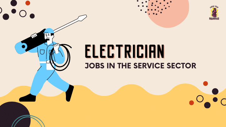 Why electrician is a good career option for Aquarius