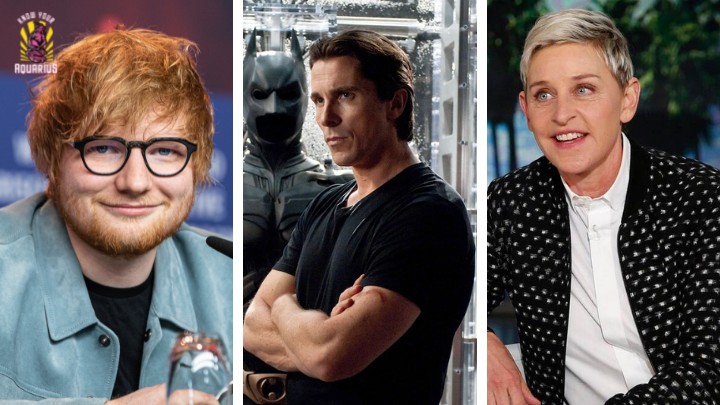 Ed Sheeran, Christain Bale, Ellen Degeneres