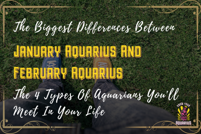 The Biggest Differences Between January Aquarius & February Aquarius And The 4 Types Of Aquarians You'll Meet In Your Life